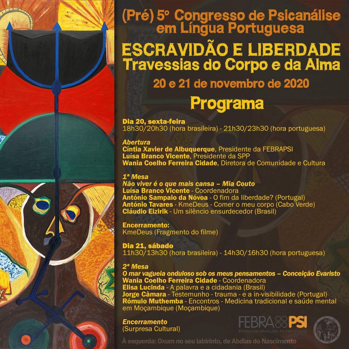 Pré Congresso Virtual de Psicanálise em Língua Portuguesa – Entre na página do evento e faça a sua inscrição. Clique aqui.