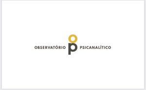 Editorial – Observatório Psicanalítico – novembro/2021