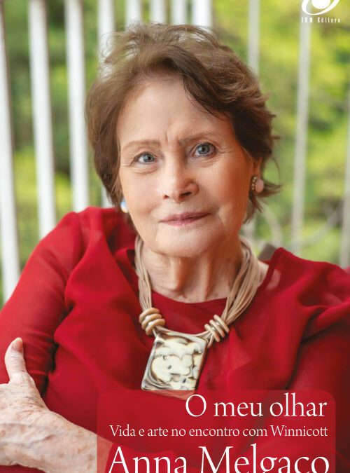 O Meu Olhar: Vida e Arte no Encontro com Winnicott