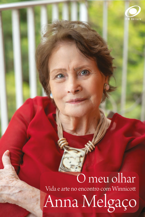 O Meu Olhar: Vida e Arte no Encontro com Winnicott