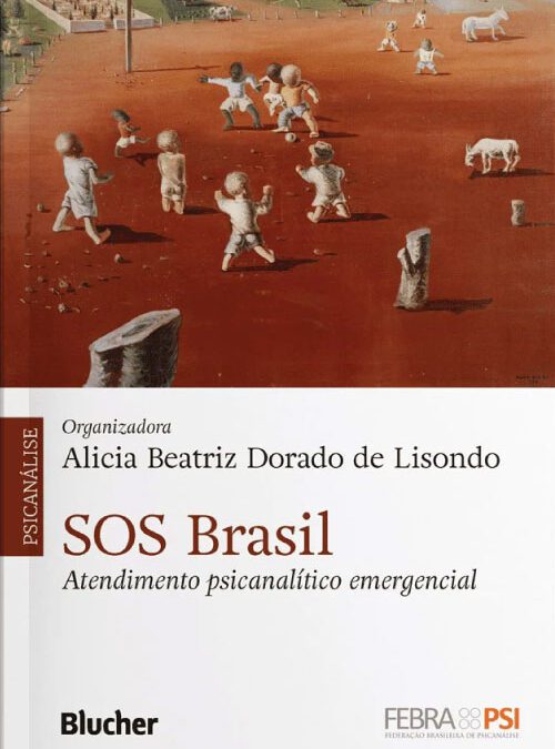 S.O.S. Brasil: Atendimento Psicanalítico e emergencial
