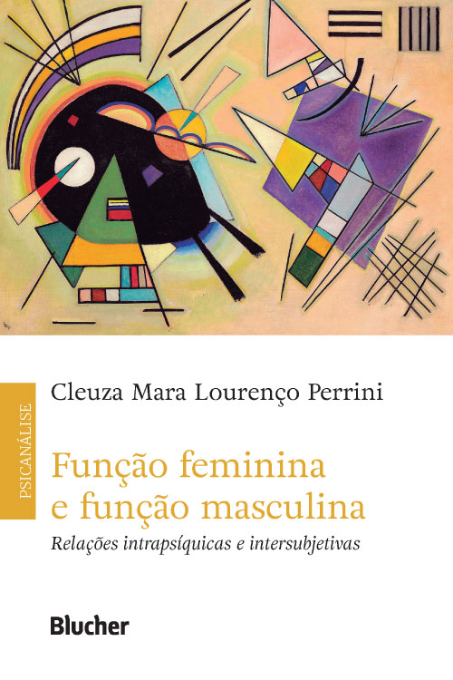 Função feminina e função masculina: Relações intrapsíquicas e intersubjetivas