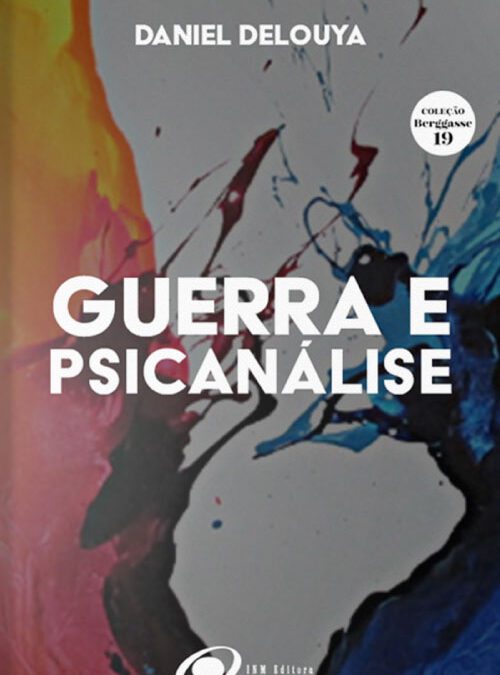 Guerra e Psicanálise
