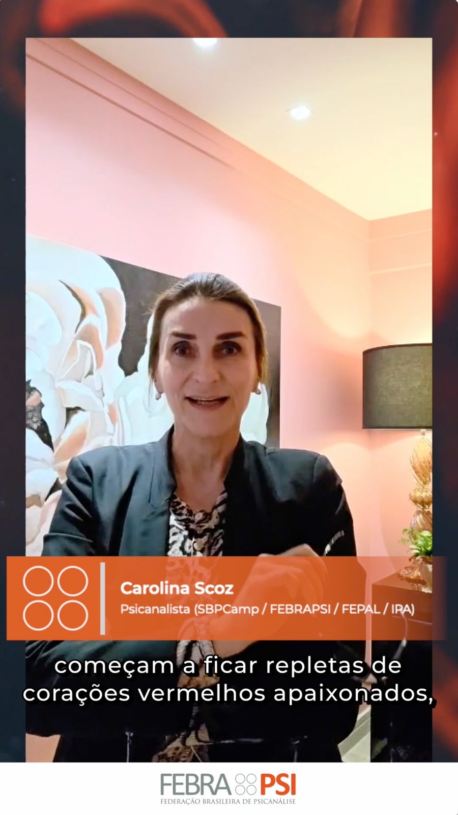 DROPS da FEBRAPSI: Amar na era digital: Carolina Scoz aborda novas formas de vínculo afetivo