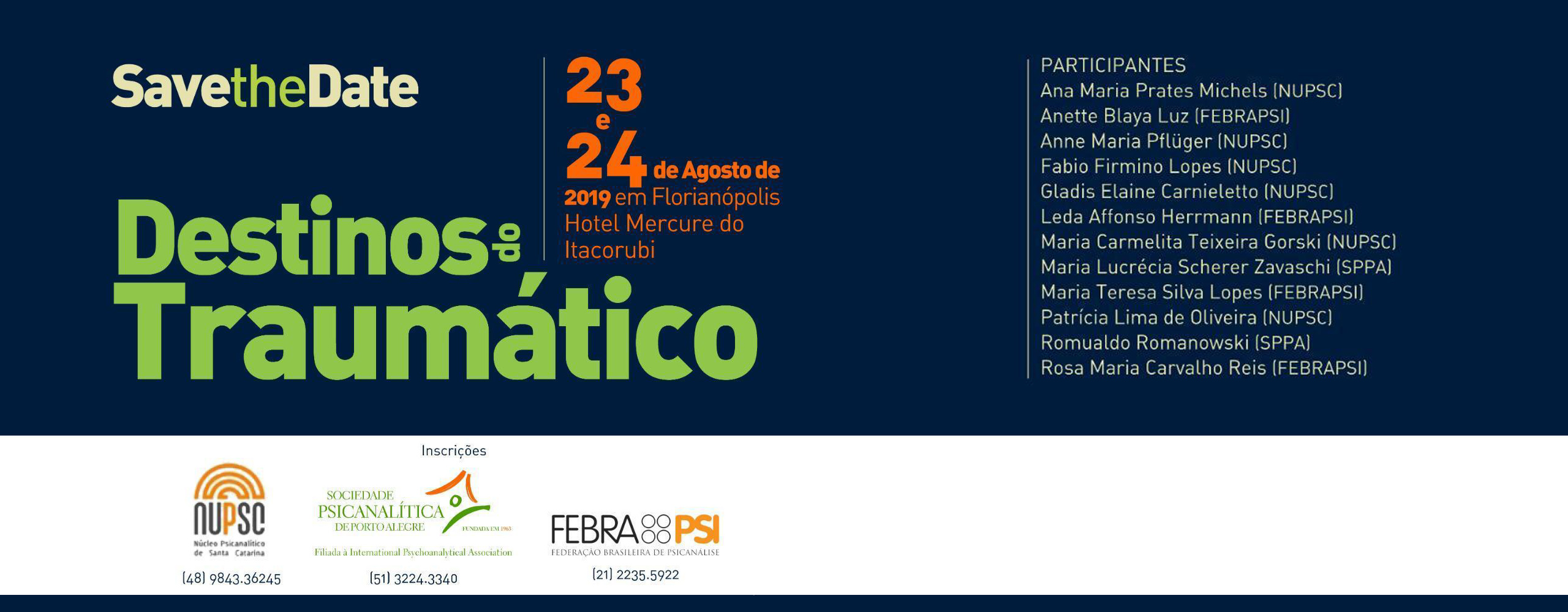 FEBRAPSI participará em Florianópolis de mais uma jornada com o tema “Destinos do Traumático”.