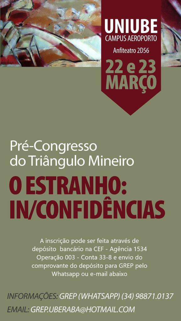 Uberaba sedia em 22 e 23 de março o Pré-Congresso do Triângulo Mineiro: O Estranho: In/Confidências