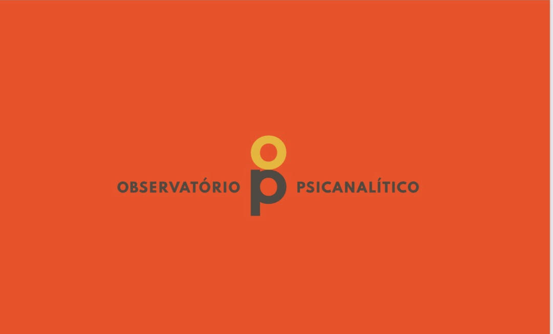 Observatório Psicanalítico -Editorial maio/2022