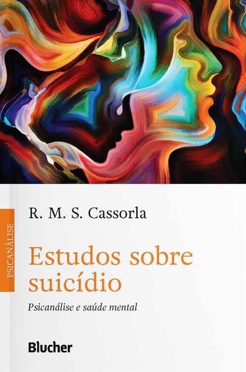 Estudos Sobre Suicídio: Psicanálise e Saúde Mental