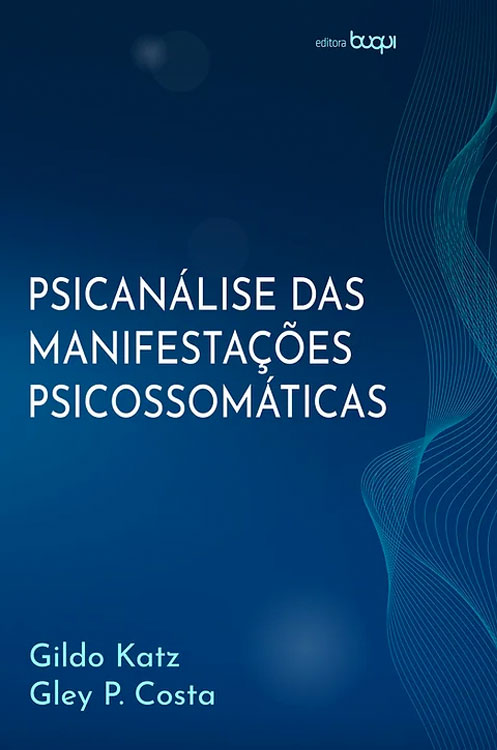 Psicanálise das manifestações psicossomáticas