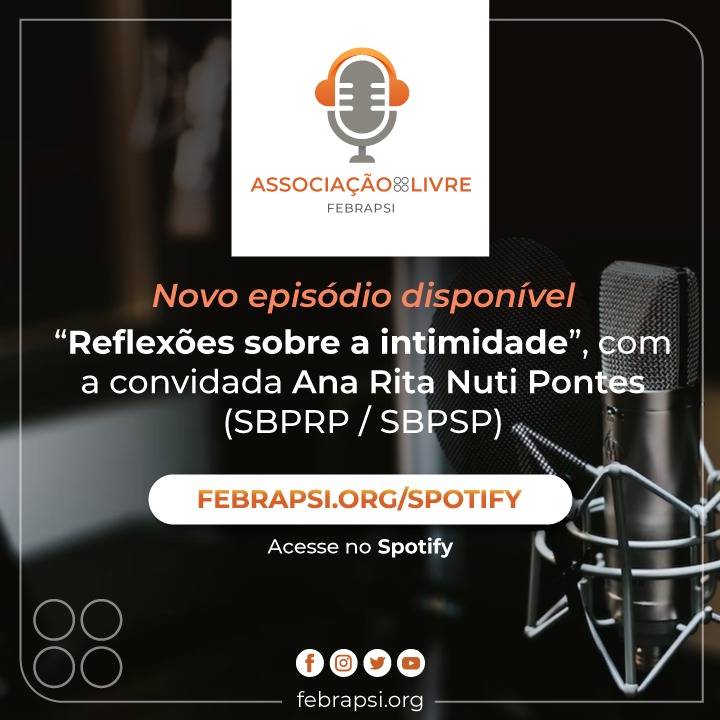 Novo episódio do podcast “Associação Livre – Febrapsi” está no ar