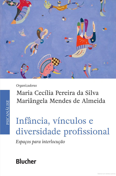 Infância, Vínculo e Diversidade Profissional – Espaços para interlocução