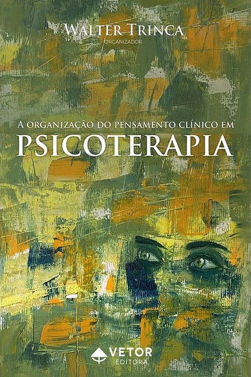 A organização do pensamento clínico em psicoterapia