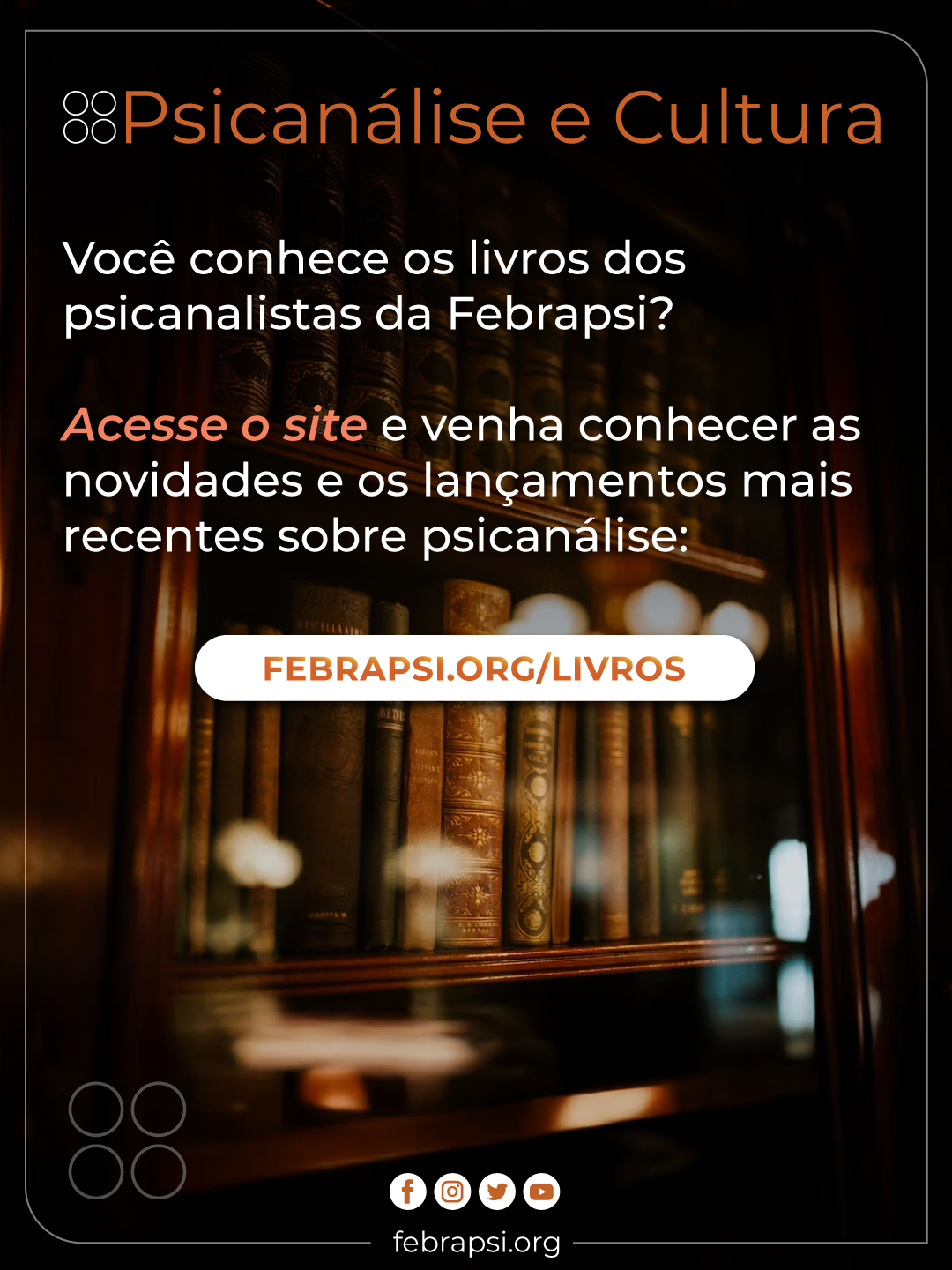 Espaço no site reúne livros publicados por membros da FEBRAPSI. Clique aqui